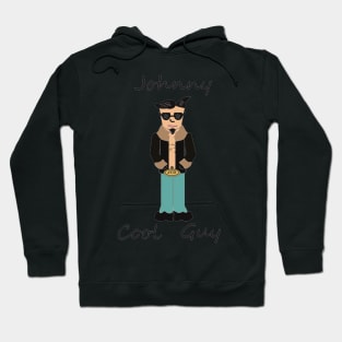 Johnny Cool Guy (Dude) Hoodie